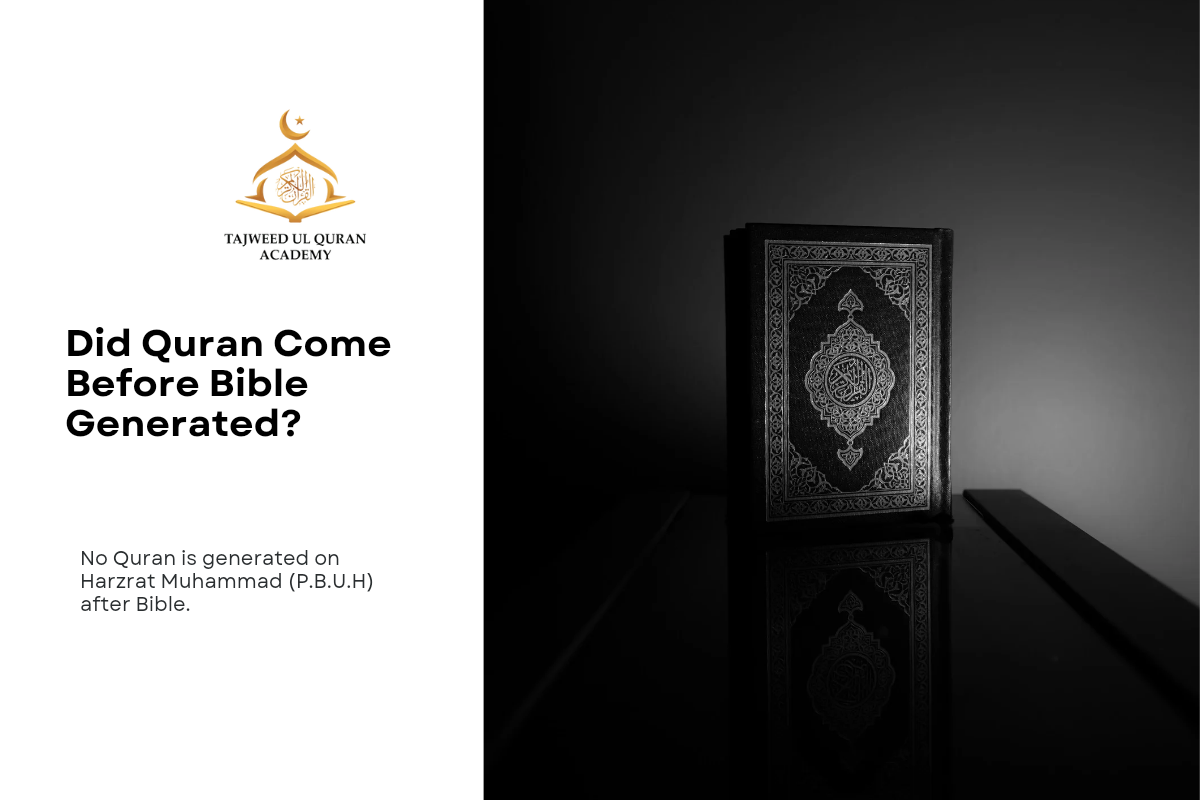 Bible: Was it Written Before the Quran? 